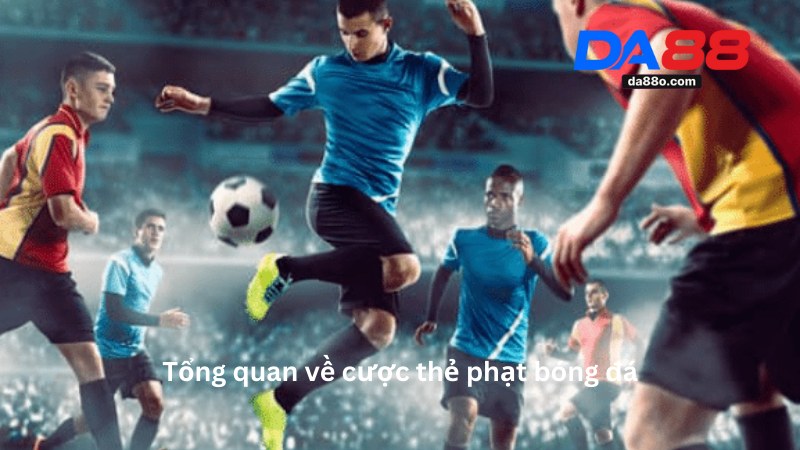 Cược Thẻ Phạt Bóng Đá